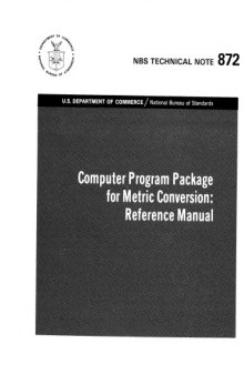 Computer Program Package for Metric Conversion: Reference Manual