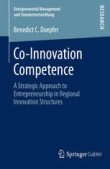 Co-Innovation Competence: A Strategic Approach to Entrepreneurship in Regional Innovation Structures
