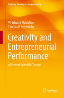 Creativity and Entrepreneurial Performance: A General Scientific Theory