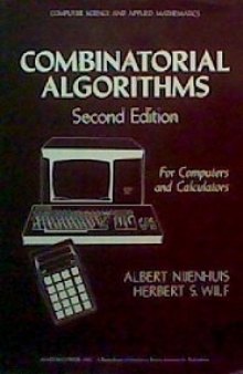 Combinatorial Algorithms. For Computers and Calculators