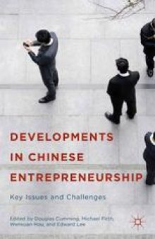 Developments in Chinese Entrepreneurship: Key Issues and Challenges