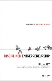 Disciplined entrepreneurship: 24 steps to a successful startup