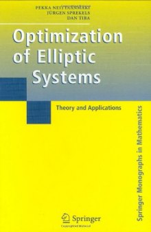 Optimization of elliptic systems: theory and applications