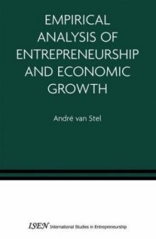 Empirical Analysis of Entrepreneurship and Economic Growth (International Studies in Entrepreneurship)