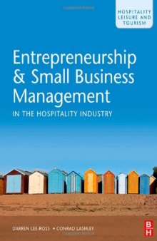 Entrepreneurship & Small Business Management in the Hospitality Industry, Volume 15 (Hospitality, Leisure and Tourism)