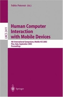 Human Computer Interaction with Mobile Devices: 4th International Symposium, Mobile HCI 2002 Pisa, Italy, September 18–20, 2002 Proceedings