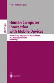Human Computer Interaction with Mobile Devices: 4th International Symposium, Mobile HCI 2002 Pisa, Italy, September 18–20, 2002 Proceedings