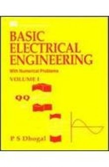 Basic Electrical Engineering: v. 1