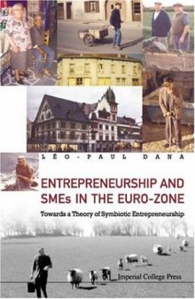 Entrepreneurship And Smes in the Euro-zone: Towards a Theory of Symbiotic Entrepreneurship