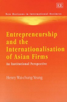 Entrepreneurship and the Internationalisation of Asian Firms: An Institutional Perspective