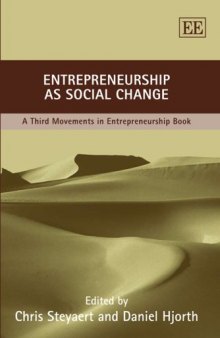 Entrepreneurship As Social Change: A Third New Movements in Entrepreneur