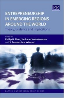 Entrepreneurship In Emerging Regions Around The World: Theory, Evidence and Implications