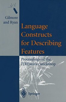 Language Constructs for Describing Features: Proceedings of the FIREworks workshop