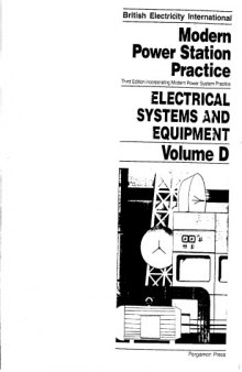 Modern Power Station Practice : Electrical Systems and Equipment