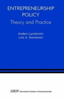 Entrepreneurship Policy: Theory and Practice 