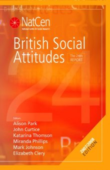 British Social Attitudes: The 24th Report (British Social Attitudes Survey series)