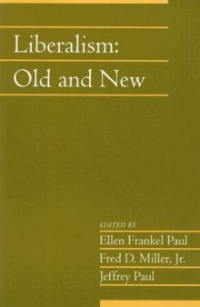 Liberalism: Old and New: Volume 24, Part 1 (Social Philosophy and Policy)