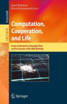 Computation, Cooperation, and Life: Essays Dedicated to Gheorghe Păun on the Occasion of His 60th Birthday