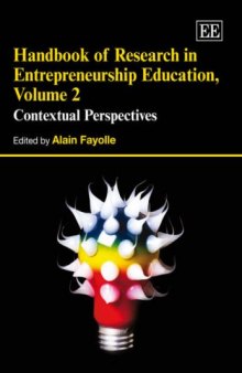 Handbook of Reseach in Entrepreneurship Education: Contextual Perspectives (Elgar Original Reference)