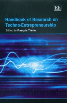 Handbook of Research on Techno-entrepreneurship (Elgar Original Reference)