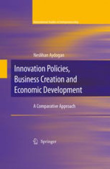 Innovation Policies, Business Creation and Economic Development: A Comparative Approach 