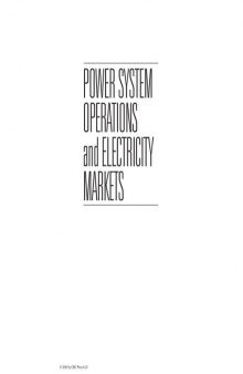 Power System Operations and Electricity Markets (Electric Power Engineering Series)