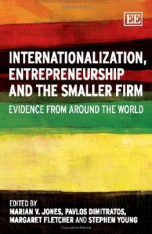Internationalization, Entrepreneurship and the Smaller Firm: Evidence from Around the World