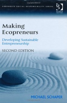 Making ecopreneurs : developing sustainable entrepreneurship