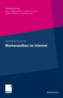 Markenaufbau im Internet: Identifikation und Analyse zentraler Wirkungselemente der Unternehmensidentität im Rahmen der Einstellungsbildung von Online-Shop-Besuchern