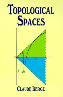 Topological Spaces: Including a Treatment of Multi-Valued Functions, Vector Spaces and Convexity