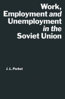 Work, Employment and Unemployment in the Soviet Union