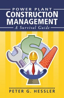 Power plant construction management : a survival guide