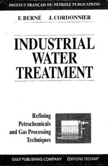 Water treatment in refineries and petrochemical plants : refining petrochemicals and gas processing techniques