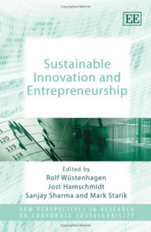 Sustainable Innovation and Entrepreneurship (New Perspectives in Research on Corporate Sustainability)