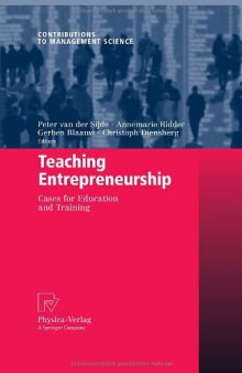 Teaching Entrepreneurship: Cases for Education and Training (Contributions to Management Science)