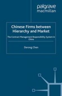 Chinese Firms between Hierarchy and Market: The Contract Management Responsibility System in China