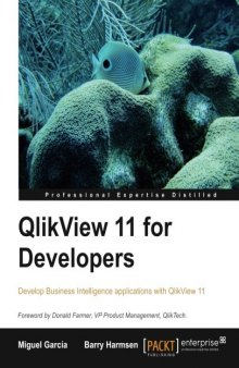 QlikView 11 for Developers: Develop Business Intelligence applications with QlikView 11