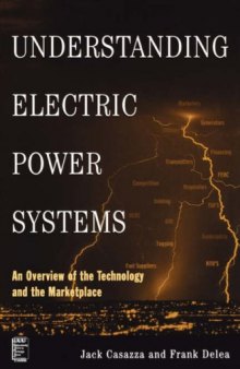 Understanding Electric Power Systems: An Overview of the Technology and the Marketplace 