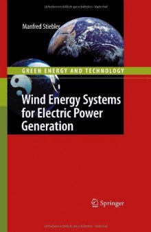 Wind Energy Systems for Electric Power Generation (Green Energy and Technology)