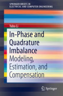 In-Phase and Quadrature Imbalance: Modeling, Estimation, and Compensation