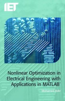 Nonlinear Optimization in Electrical Engineering with Applications in MATLAB®
