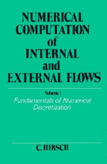 Numerical Computation of Internal and External Flows (Electronic & Electrical Engineering Research Studies) (v. 1)