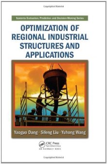 Optimization of Regional Industrial Structures and Applications (Systems Evaluation, Prediction, and Decision-Making)