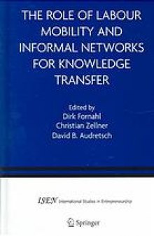 The Role of labour mobility and informal networks for knowledge transfer
