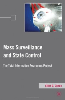 Mass Surveillance and State Control: The Total Information Awareness Project  