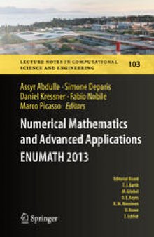 Numerical Mathematics and Advanced Applications - ENUMATH 2013: Proceedings of ENUMATH 2013, the 10th European Conference on Numerical Mathematics and Advanced Applications, Lausanne, August 2013