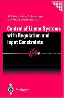 Control of Linear Systems with Regulation and Input Constraints (Communications and Control Engineering)