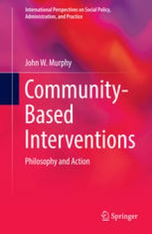 Community-Based Interventions: Philosophy and Action