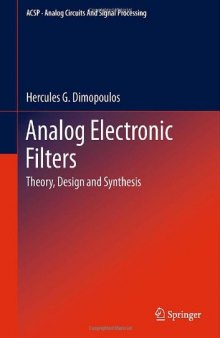 Analog Electronic Filters: Theory, Design and Synthesis 