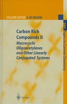 Carbon Rich Compounds II, Macrocyclic Oligoacetylenes and Other Linearly Conjugated Systems